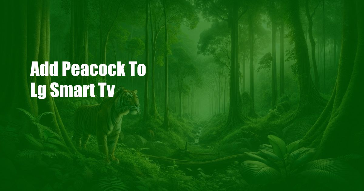 Add Peacock To Lg Smart Tv