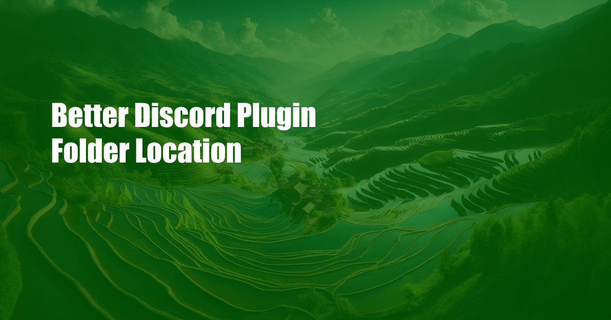 Better Discord Plugin Folder Location
