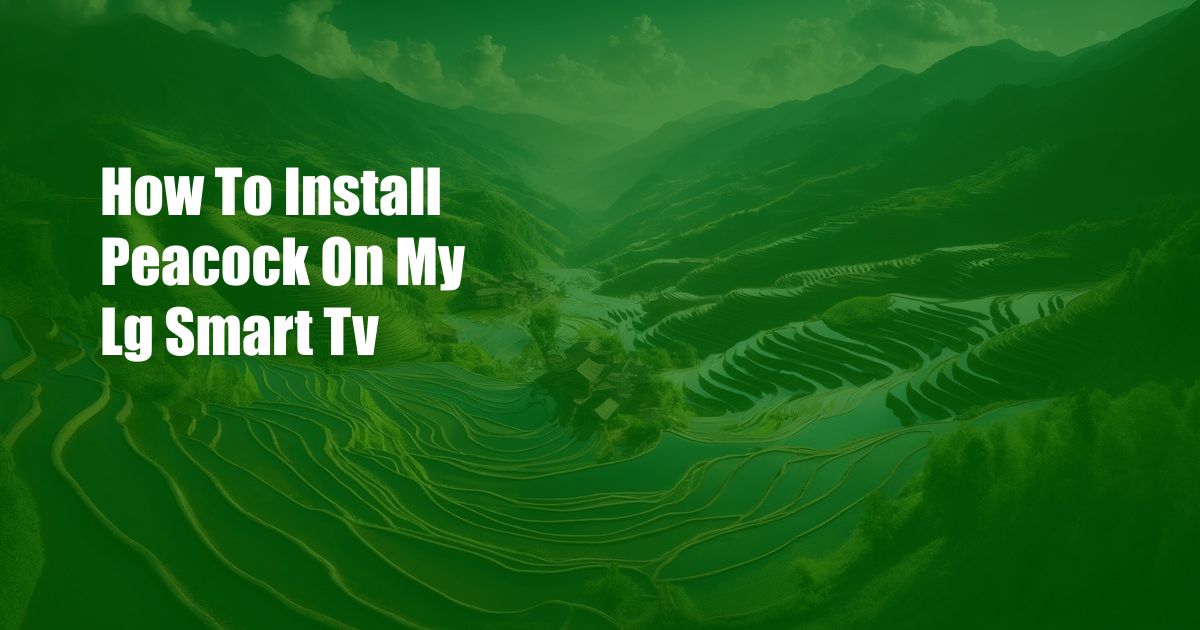 How To Install Peacock On My Lg Smart Tv