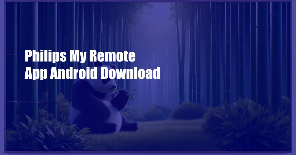 Philips My Remote App Android Download