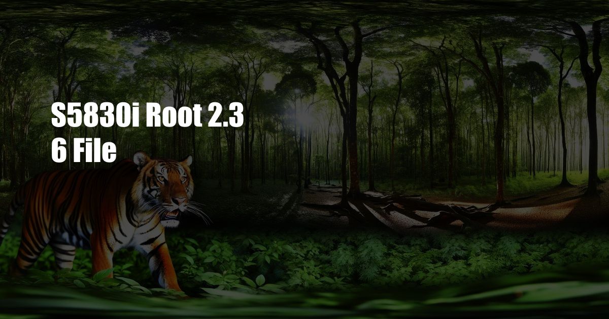 S5830i Root 2.3 6 File