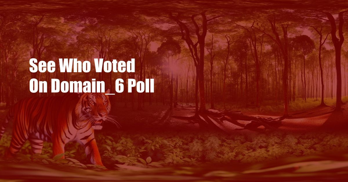 See Who Voted On Domain_6 Poll