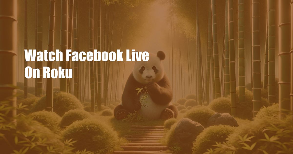 Watch Facebook Live On Roku